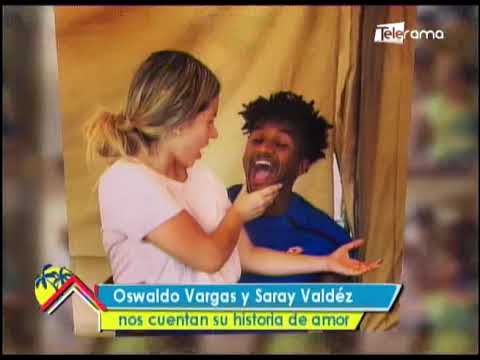 Oswaldo Vargas y Saray Valdéz nos cuentan su historia de amor