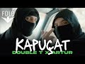 Double T & Artur - Kapuçat