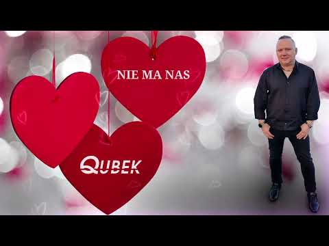 Qubek - Nie ma nas