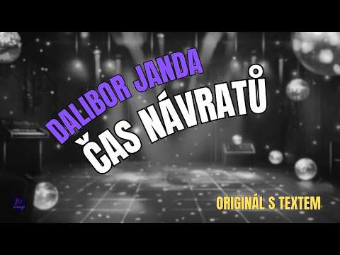 ???? Dalibor Janda – Čas návratů | Originál s textem ????