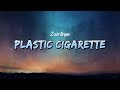 Zach Bryan - Plastic Cigarette (Lyrics)