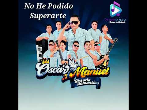 No He Podido Superarte - Oscar Manuel Valdivieso Primicia 2023 Audio Oficial