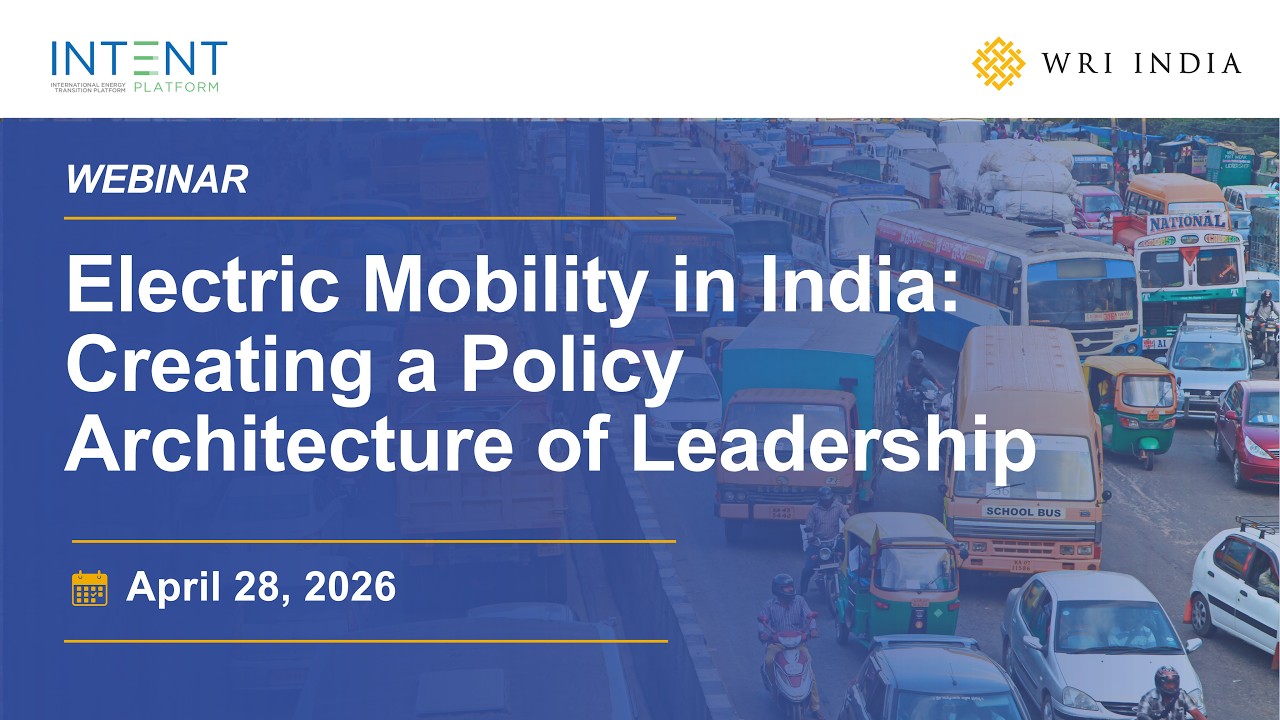 Webinar | Electric Mobility in India: Creating a Policy Architecture of Leadership