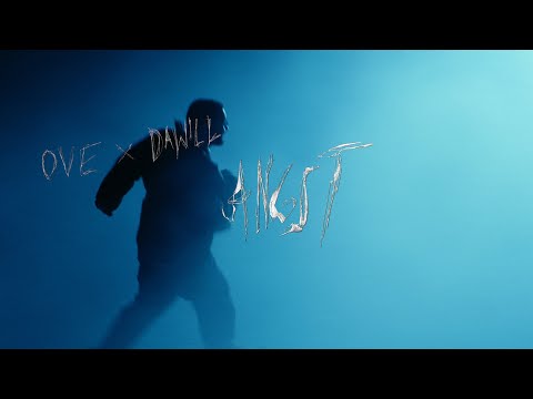 OVE  & Dawill - Angst (Official Video)