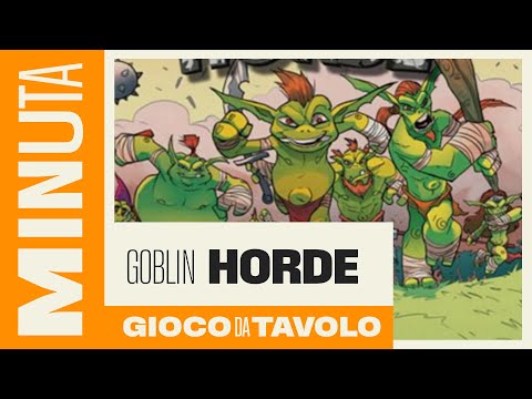 Goblin Horde - Recensioni Minute [366]
