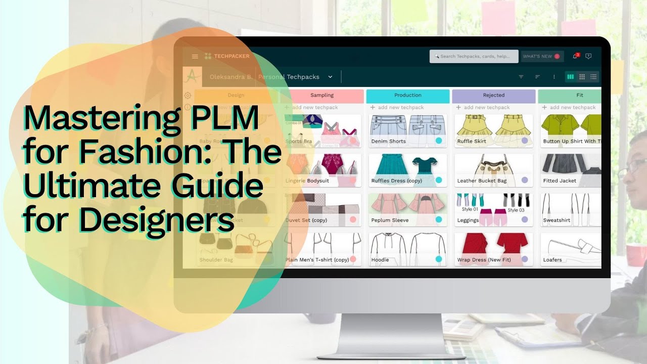 Mastering PLM for Fashion: The Ultimate Guide for Designers