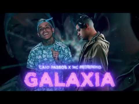Caio Passos x Mc Pedrinho - Galáxia