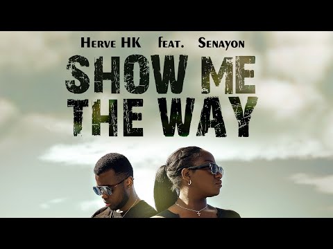Herve HK- Show Me The Way ft Senayon ( Official Music Video)