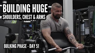 BULK - DAY 51 - Shoulders, Chest, and Arms