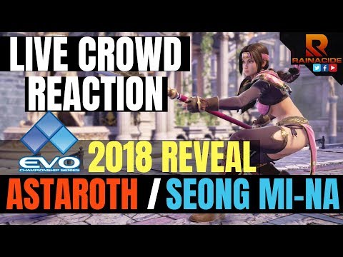 Astaroth & Seong Mi-Na EVO 2018 Reveal LIVE CROWD REACTION: Soulcalibur 6