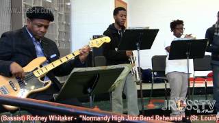 James Ross @ Rodney Whitaker - "Normandy High Jazz Band" - www.Jross-tv.com