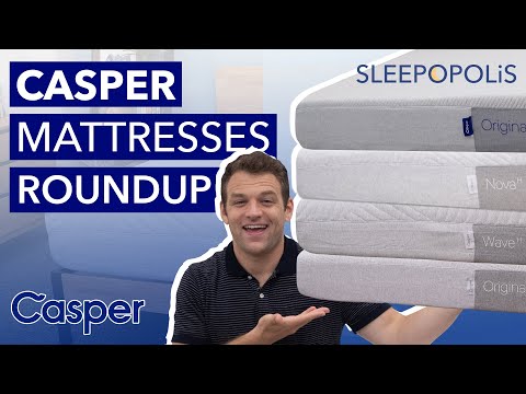 Casper Original vs Hybrid vs Nova Hybrid vs Wave Hybrid - Which Casper is the BEST???