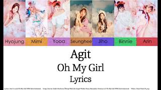 Oh My Girl - Agit Lyrics (Han/Rom/Eng)