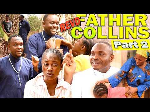 REVD FATHER COLLIINS [PART 2] - LATEST BENIN MOVIES 2020