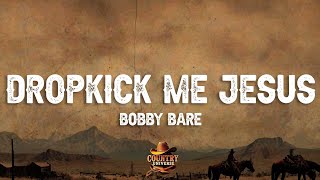 Bobby Bare - Dropkick Me, Jesus (Lyrics)