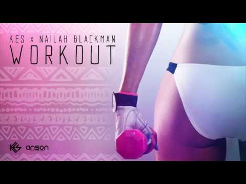 Workout- Kes & Nailah Blackman