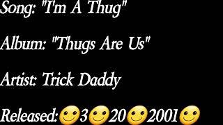 Trick Daddy - I&#39;m A Thug (Lyrics)*EXPLICIT