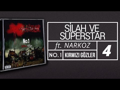 04. No.1 feat. Narkoz - Silah ve SuperStar