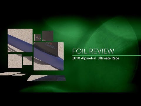 Foil Review: Alpinefoil 2018 Ultimate Race