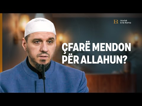 Përgatitje për Ramazan | 01.Çfarë mendon për Allahun?! - Enis Rama