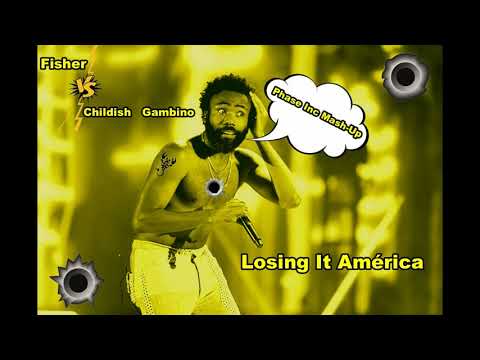 Fisher Vs. Childish Gambino - Losing It América (Phase Inc Mash-Up)
