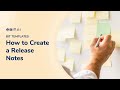 How To Create Release Notes Bit Ai