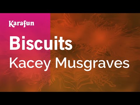 Biscuits - Kacey Musgraves | Karaoke Version | KaraFun