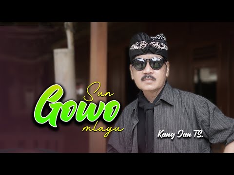 KANG JAN TS - SUN GOWO MLAYU (Official Music Video)