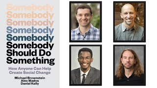 Somebody Should Do Something (Part 1) New book by Michael Brownstein, Alex Madva and Dan Kelly)