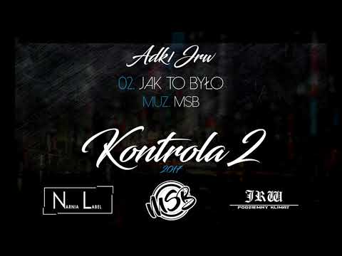 ADK/JRW - Jak To Było [Kontrola 2]