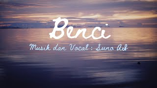 Download lagu Benci - Lirik lagu ( Suno AI) mp3