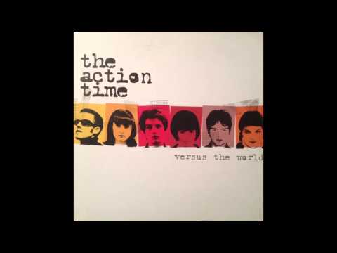 The Action Time - Versus The World (full album)