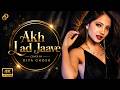 Akh Lad Jaave Song Cover By Diya Ghosh Loveyatri Badshah Tanishk Bagchi Jubin N Asees K