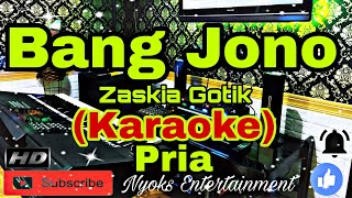 Download lagu BANG JONO - Zaskia Gotik (KARAOKE) Dj House Remix || Nada Pria CIS=DO [Minor] mp3