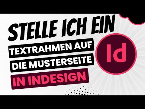 Wie stelle ich einen Textrahmen auf die Musterseite in InDesign?