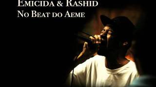 Emicida & Rashid - No beat do Aeme