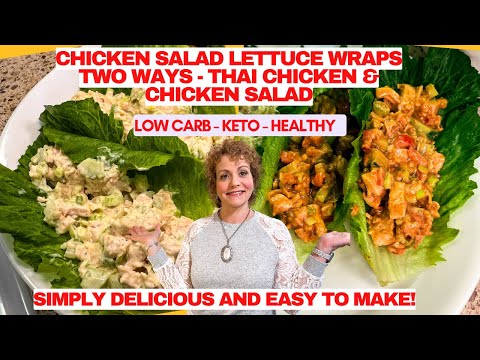Quick And Tasty Chicken Lettuce Wrap Recipes - Sweet Thai Chicken & Chicken Salad