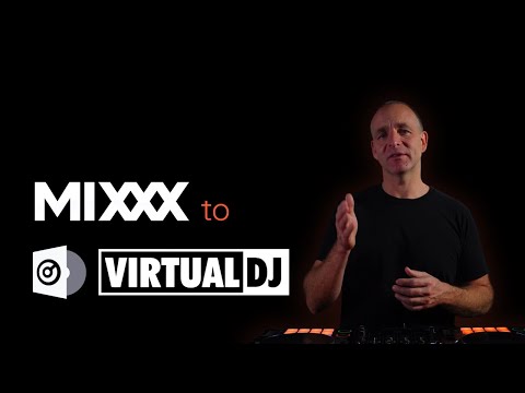 MIXXX to Virtual DJ