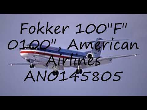 How to pronounce Fokker 100"F" 0100", American Airlines AN0145805 in Dutch?