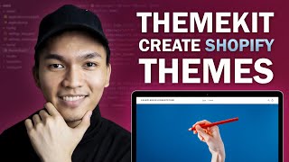 Shopify Theme Development Tutorial: How To Create Shopify Themes Using ThemeKit (2021)