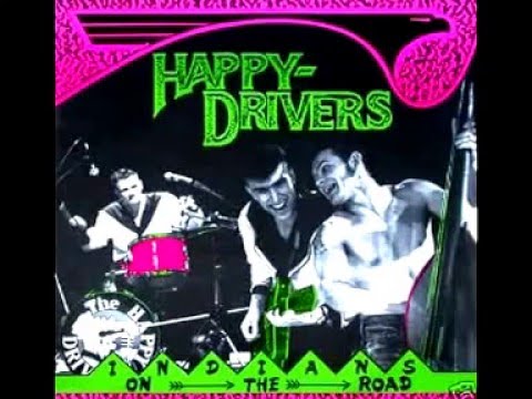 Happy Drivers - Tear It Up (Johnny Burnette Cover)