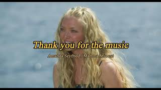 [가사/해석] Amanda Seyfried - Thank you for the music (From ‘Mamma Mia!’)