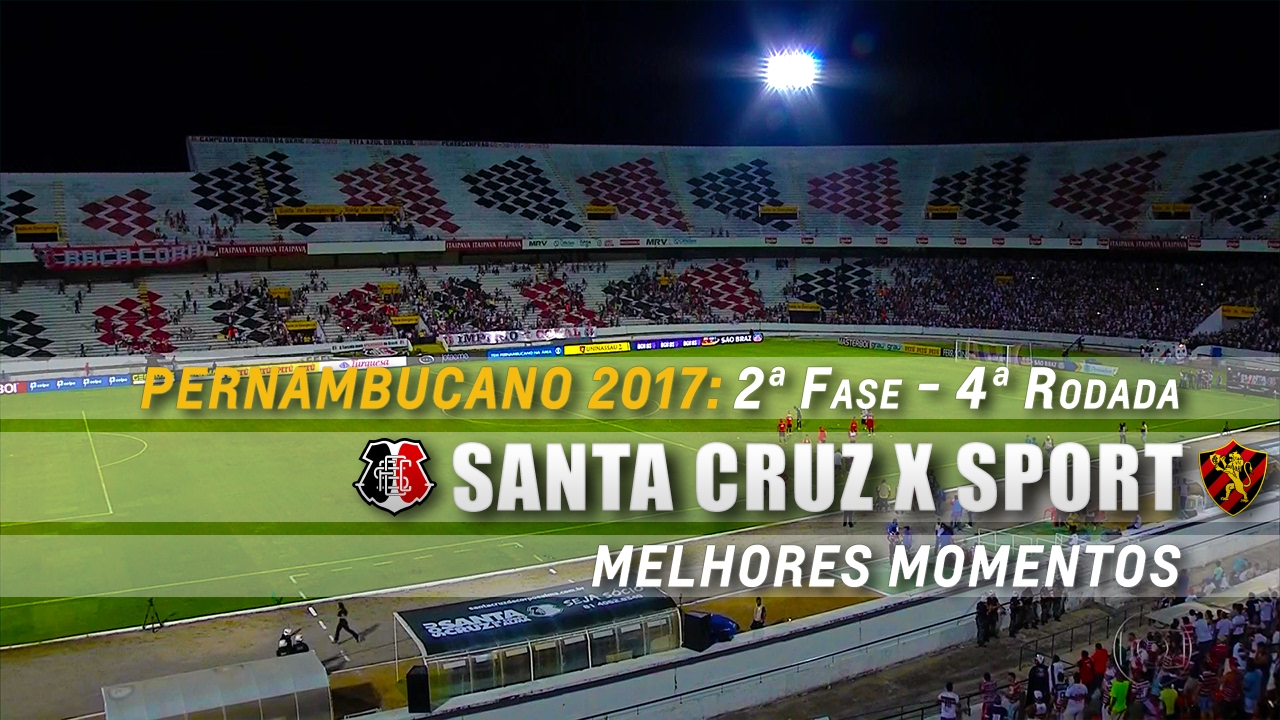 Santa Cruz 1 x 1 Sport - Pernambucano 2017