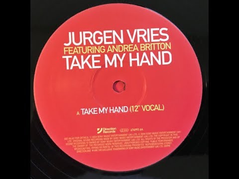 Jurgen Vries feat. Andrea Britton - Take My Hand (12'' Vocal) (2004)
