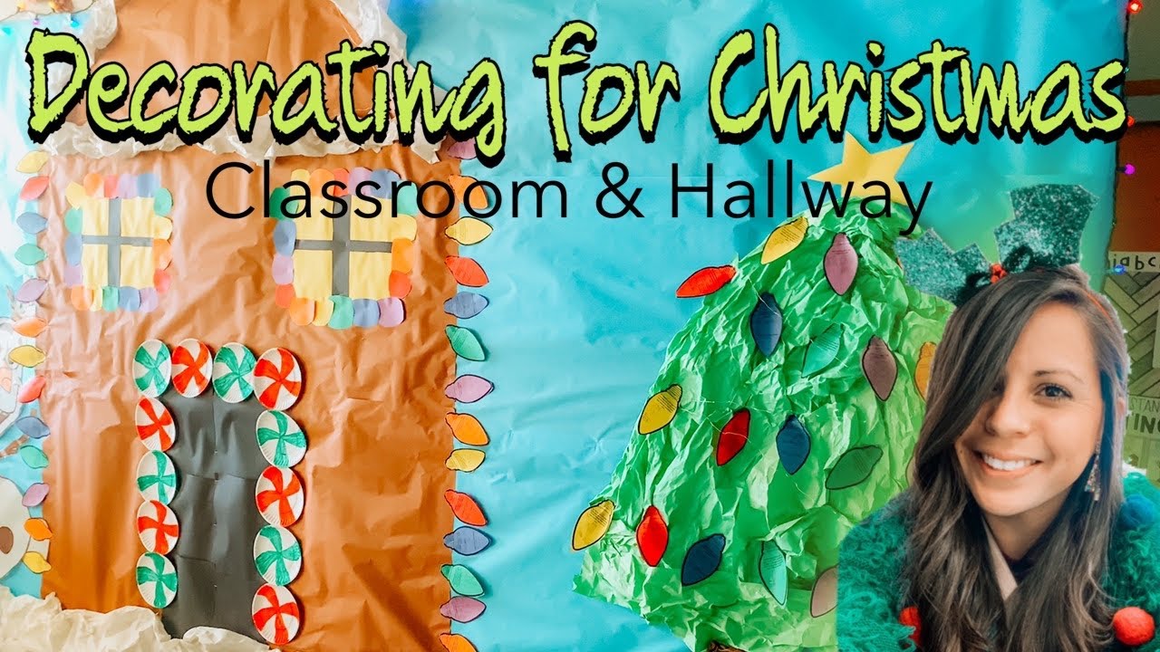 Vlogmas | Classroom & Hallway Decorations (Christmas Edition)