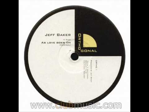 Jeff Baker - As Love Goes On (Southside Project Remix)
