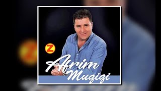 Afrim Muçiqi - Festojme Se Bashku