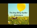 The Itsy Bitsy Spider Adventure