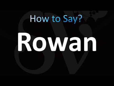 How to Pronounce Rowan