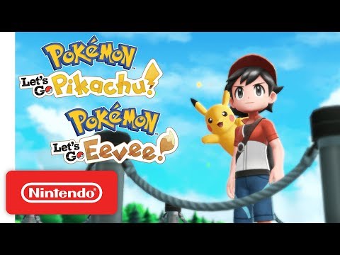 Pokémon: Let’s Go, Pikachu! and Pokémon: Let’s Go, Eevee! - Overview Trailer - Nintendo Switch